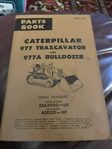 Caterpillar 977 Traxcavator and 977A Bulldozer Parts Book - Picture 1 of 6
