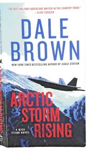 Dale Brown, Arctic Storm Rising, A Nick Flynn Nove, Paperback - Picture 1 of 3