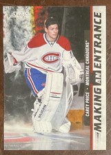 2011-12 CAREY PRICE SCORE MAKING AN ENTRANCE INSERT #9 MONTREAL CANADIENS