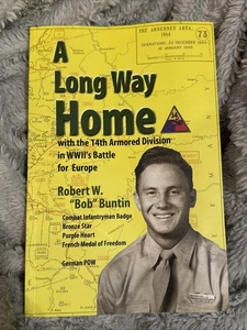A Long Way Home by Robert Buntin (2008, HC, DJ) Signed - WWII Armor Book AR1 - Foto 1 di 6