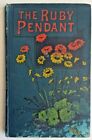 1893 The Ruby Pendant The Story Of A Texas Life Robert Hind James R Knapp