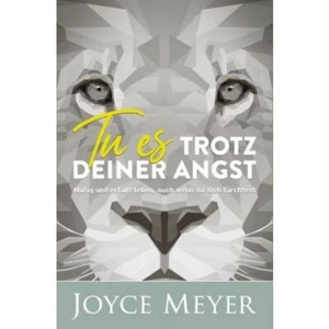 Joyce Meyer-Tu es trotz deiner Angst (*NEU*) - Mutig und erfüllt leben - Imagen 1 de 1