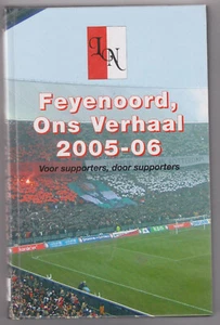 Boek / Book Feyenoord, Ons Verhaal Jaarboek 2005-06 Lunatic news - Imagen 1 de 2