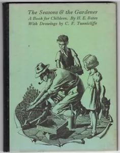Seasons & the Gardener. A book for children. H E Bates C F Tunnicliffe ills 1st - Picture 1 of 4