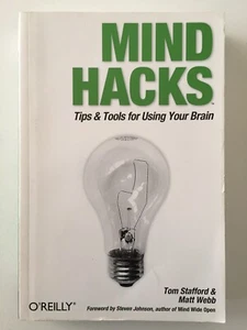 Mind Hacks - Tips and Tricks for Using Your Brain by Tom Stafford Matt Webb - Bild 1 von 12