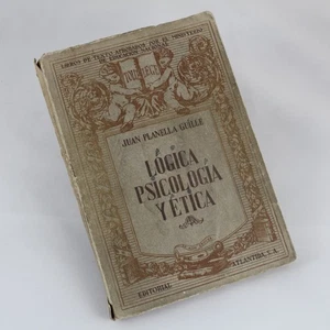 Antique Book LOGIC PSYCHOLOGY And ETHICS Juan Planella Guille 1948 Ed. Atlantida - Picture 1 of 4