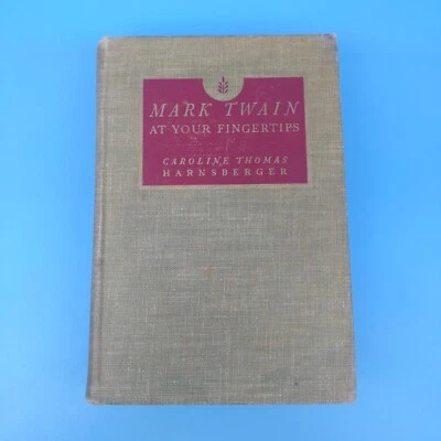 Mark Twain At Your Fingertips 1948 Hardcover Caroline Harnsberger quotes - Image 1 of 4