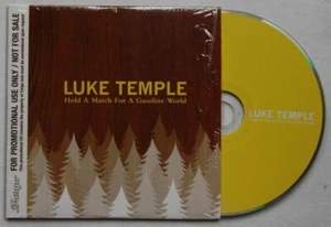 Luke Temple Hold A Match For A Gasoline World Adv Cardcover CD 2005 - Bild 1 von 1