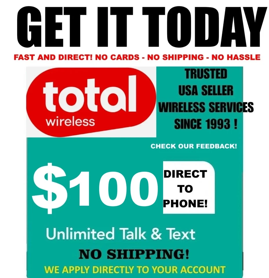 $100 TOTAL WIRELESS 🔥 FAST- DIRECT PHONE 🔥 GET IT TODAY! 🔥 TRUSTED USA SELLER - Image 1 of 1