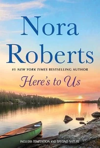 Here's to Us: 2-in-1: Versuchung und zweite Natur von Nora Roberts (Englisch) Pap - Bild 1 von 1
