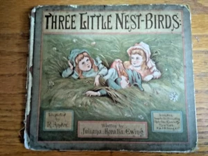 Three Little Nest-Birds by Mrs Juliana Horatia Ewing 1st Edn hb 1883 children's - Imagen 1 de 1