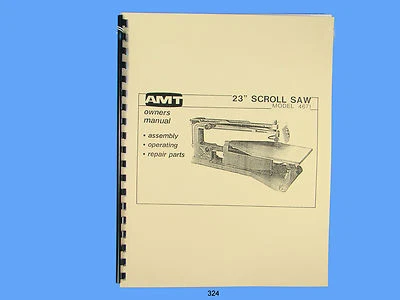 AMT Scroll Saw  Model 4671 Assembly, Operator & Repair Manual #324 - Image 1 of 4