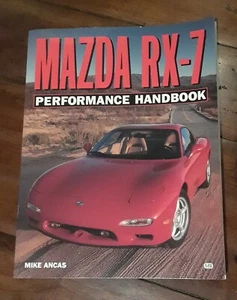 ☆SIGNED☆ Mazda RX-7 Performance Handbook (Motorbooks Workshop) by Mike Ancas - Bild 1 von 6