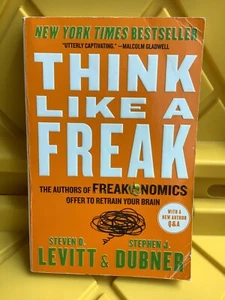 Think Like A Freak by Levitt, Steven D.; Dubner, Stephen J. - Picture 1 of 3