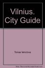 Vilnius. City Guide By Tomas Venclova