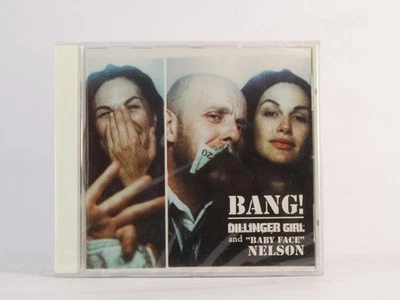 DILLINGER GIRL AND " BABY FACE" BANG! (H92) CD Single UNIVERSAL - Image 1 of 4