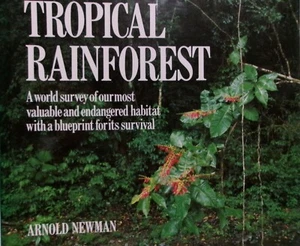TROPISCHER REGENWALD von ARNOLD NEWMAN SIGNIERT & personalisiert 1990 Hardcover - Bild 1 von 14