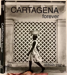 Cartagena Forever Photography by Hernan Diaz Hardcover USED JC - Picture 1 of 1