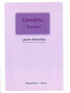 Concerto for Trumpet by Lauren Bernofsky - Balquhidder Music (BQ-113) - Picture 1 of 1