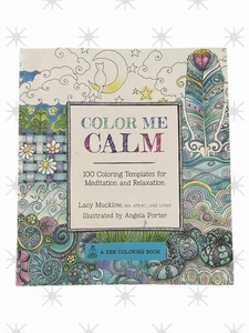 Color Me Calm: 100 Coloring Templates for Meditation and Relaxation [Volume 1] [ - Imagen 1 de 4