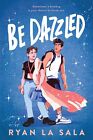 Be Dazzled by La Sala, Ryan, NEW Book, FREE & FAST Delivery, (paperback)