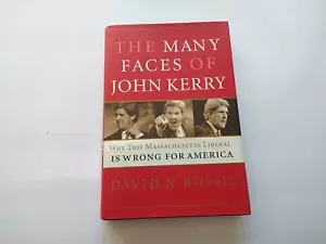 POLITICS BOOK  (2003) THE MANY FACES OF JOHN KERRY David N. Bossie - Picture 1 of 2
