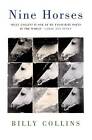 Nine Horses Billy Collins Paperback