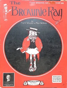 The Brownie Rag Sheet Music Ragtime Piano Solo Frank Wooster Max Wilkins 1906 - Picture 1 of 3