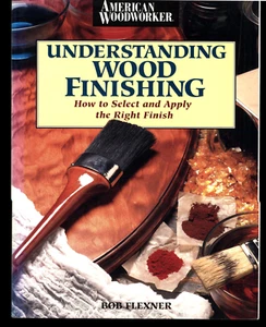 BOB FLEXNER UNDERSTANDING WOOD FINISHING VERY GOOD - Picture 1 of 1