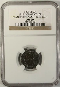 Germany 10 Pfennig 1919 NGC AU 50 City of Frankfurt Lamb-132.3 Iron Notgeld - Picture 1 of 4