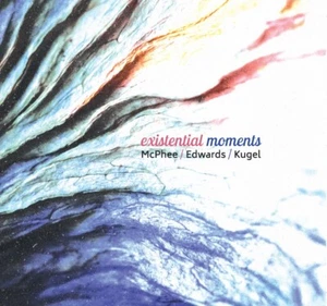 CD Joe McPhee, John Edwards, Klaus Kugel - Existential Moments - Picture 1 of 1