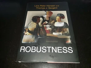 Robustness by Thomas J. Sargent and Lars Peter Hansen (2007, Hardcover) - Picture 1 of 4
