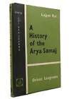 Lajpat Rai A HISTORY OF THE ARYA SAMAJ  1st Edition 1st Printing