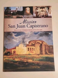 Mission San Juan Capistrano OFFICIAL COMMEMORATIVE GUIDE by Beckon Books NEW - Picture 1 of 9