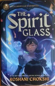 THE SPIRIT GLASS: A NOVEL ~ ROSHANI CHOKSHI ~ HARDCOVER/SCHUTZUMSCHLAG ~ NEU - Bild 1 von 3