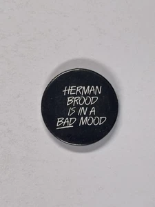 Hermon Brood Is In A Bad Mood Badge Pin Original Promotion 1979 - Bild 1 von 12