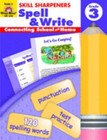 Skill Sharpeners: Spell & Write, Grade 3 Workbook
