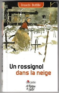 Un rossignol dans la neige Francis Buffille - Picture 1 of 2
