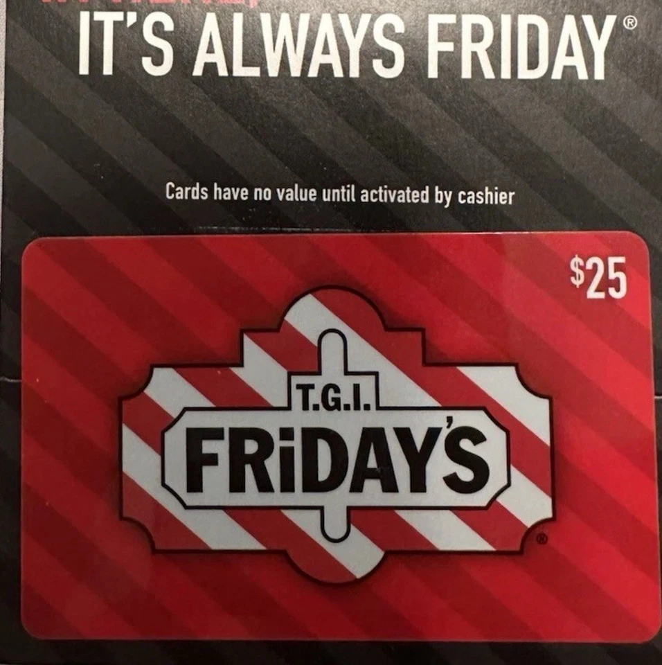 T.G.I. FRIDAYS $25 GIFT CARD, NEVER USED - Изображение 1 из 1