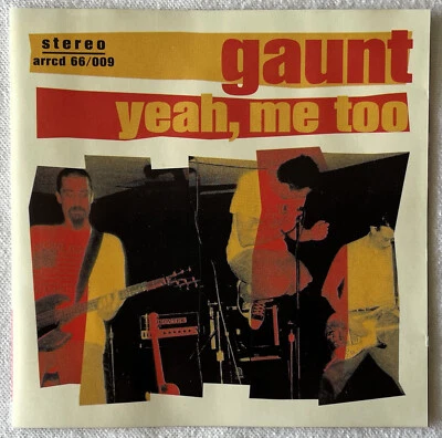 Gaunt – Yeah, Me Too - CD - 1995 - First Press Germany - Bild 1 von 3