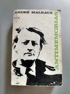 Andre Malraux - Antimemorias - Trad. Enrique Pezzoni - Sur - Imagen 1 de 5