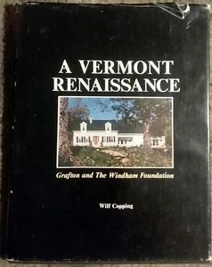 A Vermont Renaissance Grafton And The Windham Hill Foundation Wilf Copping 1978 - Imagen 1 de 8