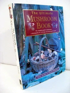 1995 PETER JORDAN-THE ULTIMATE MUSHROOM BOOK-PHOTOS - Picture 1 of 1