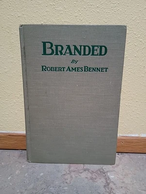 Robert Ames Bennet, Branded, 1st Edition Signed Hardcover - Image 1 of 4