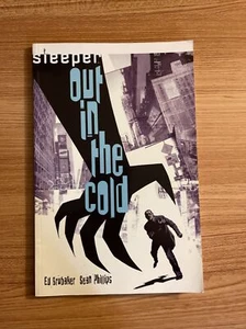 Sleeper Ser.: Out in the Cold by Sean Phillips and Ed Brubaker 2004 - Picture 1 of 6