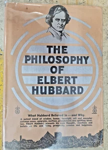 The Philosophy of Elbart Hubbard by Elbert Hubbard II (Hardcover, 1930) - Picture 1 of 2