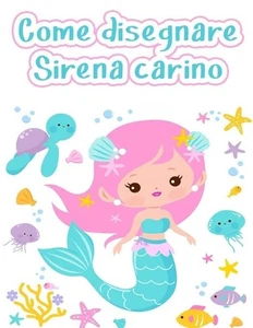 Come disegnare le sirene: Libro da disegno facile e divertente per bambini dai 2 - Picture 1 of 1