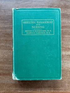 Obstetric Management and Nursing; HL Woodward; 1950, 4th; F.A. Davis; HC; Accep - Picture 1 of 15