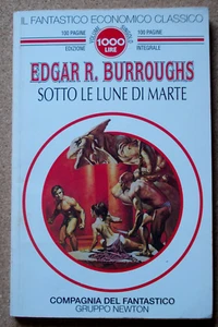 LIBRO SOTTO LE LUNE DI MARTE Edgar R. Burroughs 1994 Newton Fantastico 1 - Picture 1 of 3