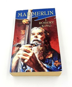 Mad Merlin Small Paperback Book by J. Robert King